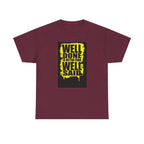 Motivational Quote T-Shirt, Unisex Heavy Cotton Tee, Well Done Well Said Tee, Gift for Graduates, Positive Vibes Tee