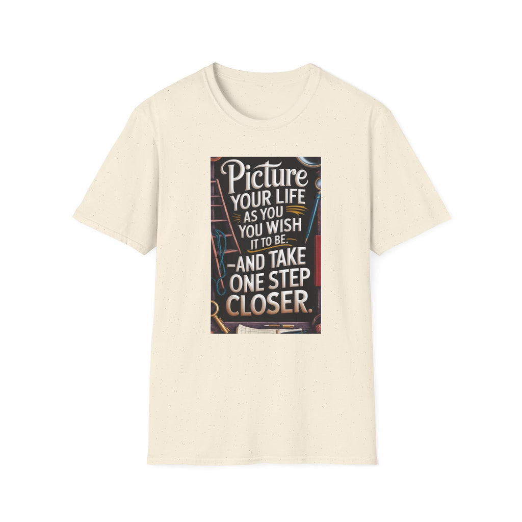 Motivational Quote T-Shirt - Inspire, Gift, Affirmation, Self-Improvement, Casual Wear