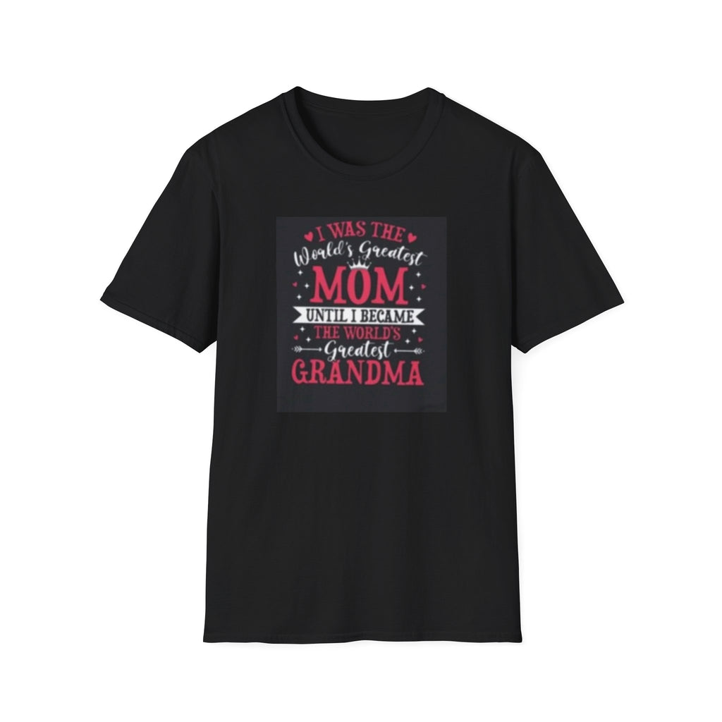 I Was The World's Greatest Mom Until I Became Grandma T-Shirt, Funny Family Gift, Mother's Day T-Shirt, Grandma Shirt, Birthday Gift, [...]