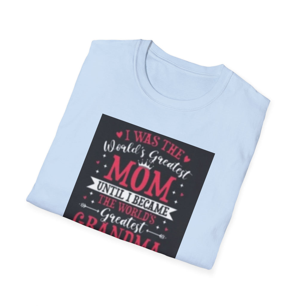 I Was The World's Greatest Mom Until I Became Grandma T-Shirt, Funny Family Gift, Mother's Day T-Shirt, Grandma Shirt, Birthday Gift, [...]