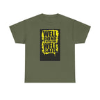 Motivational Quote T-Shirt, Unisex Heavy Cotton Tee, Well Done Well Said Tee, Gift for Graduates, Positive Vibes Tee
