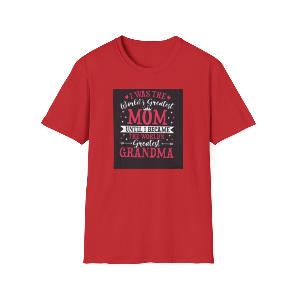 I Was The World's Greatest Mom Until I Became Grandma T-Shirt, Funny Family Gift, Mother's Day T-Shirt, Grandma Shirt, Birthday Gift, [...]