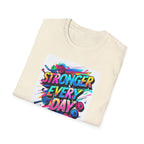 Stronger Every Day T-Shirt, Motivational Tee, Fitness Apparel, Unisex Activewear, Workout Shirt, Gift for Him/Her