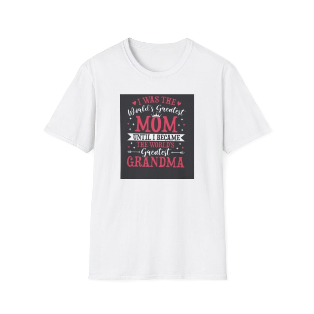 I Was The World's Greatest Mom Until I Became Grandma T-Shirt, Funny Family Gift, Mother's Day T-Shirt, Grandma Shirt, Birthday Gift, [...]
