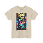 Creative Expression Unisex Heavy Cotton Tee - "Paint Your Own Story" Shirt, Casual Fashion, Gift, Motivational Wear, Artistic Style