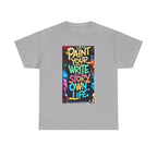 Creative Expression Unisex Heavy Cotton Tee - "Paint Your Own Story" Shirt, Casual Fashion, Gift, Motivational Wear, Artistic Style