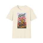 Inspirational Quote T-Shirt - A Good Heart is Worth More, Gift for Friends, Motivational Shirt, Nature Lovers, Casual Wear